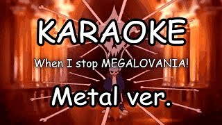 Megalovania  Undertale Karaoke metal ver [upl. by Adav]