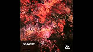 Phil Stringer  Architeuthis Extended Mix [upl. by Arelus465]