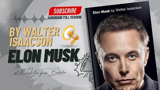 Elon Musk Full Audiobook By Walter Isaacson  Biography [upl. by Anivle]