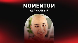 Momentum  Alannah Yip Appreciating your strength [upl. by Ycnan]