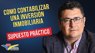 🏠 COMO CONTABILIZAR UNA INVERSIÓN INMOBILIARIA [upl. by Gertrudis479]