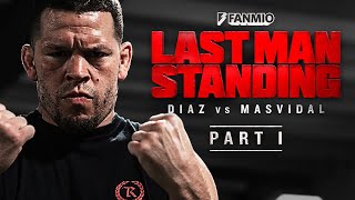 LAST MAN STANDING Diaz vs Masvidal  Episode 1  FULL EPISODE [upl. by Akemaj]