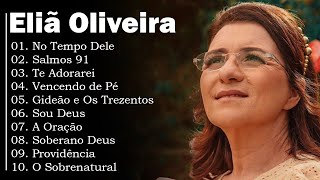 Eliã Oliveira cd completo louvores que edifica No Tempo Dele Hinos para adorar a Deus 2024 [upl. by Anaela]