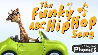 The Funky ABC Hip Hop Song for Kids  Learn ABCs with Letters and Phonics Sounds [upl. by Tessi]