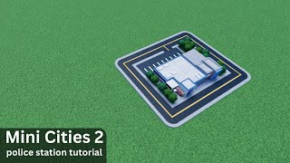 Mini Cities 2 police station tutorial [upl. by Akinuahs416]