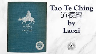 Tao Te Ching 4th Century BCE by Lao Tzu  translated by Lionel Giles 1904 [upl. by Nelli238]