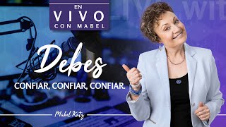 DEBES CONFIAR CONFIAR CONFIAR 🚨 ► HOOPONOPONO con MABEL KATZ Estamos CONTRIBUYENDO [upl. by Ethbun]