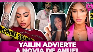 Yailin la mas viral advierte a novia de anuel AA [upl. by Emelia104]