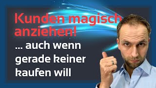 Wie du in Dürrezeiten weiterhin gut verkaufst und Sog statt Druck erzeugst [upl. by Hsoj]