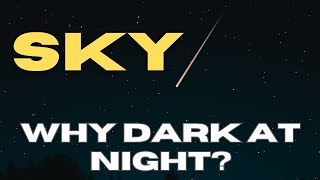 quotWhy is the Night Sky Dark  The Science Behind a Starry Mysteryquot [upl. by Euqinaj]