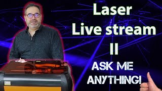 Laser cutters and the Emblaser  Laser Livestream 2  Electric Boogaloo [upl. by Atinuj]