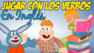 Jugar con los verbos en Inglés para niños [upl. by Nhguavad501]