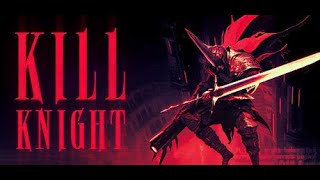 KILL KNIGHT  Gameplay  No Commentary [upl. by Emmit]