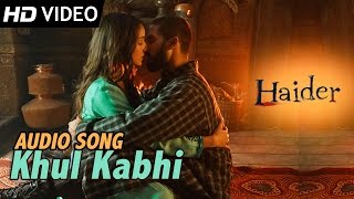 Khul Kabhi  Official Audio Song  Haider  Arijit Singh [upl. by Teplica]