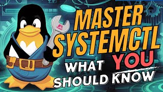 Mastering systemctl Linux  What you should know [upl. by Besse]