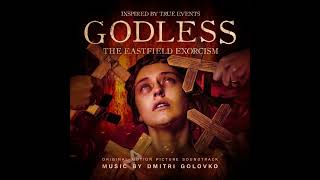 Godless  The Eastfield Exorcism  Original Motion Picture Soundtrack [upl. by Modeste]