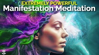 Guided Meditation MANIFEST Your Most Wonderful Future Create FEEL amp ATTRACT EXTREMELY POWERFUL [upl. by Nevets]