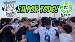 ¡El CREVILLENTE DEPORTIVO a la FINAL  Playoff Ascenso Tercera RFEF [upl. by Madid25]