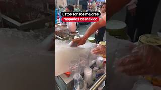 Estos son los mejores raspados de México ingridmontejano [upl. by Notffilc]