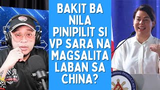 BAKIT BA NILA PINIPILIT SI VP SARA NA MAGSALITA LABAN SA CHINA [upl. by Carlie187]