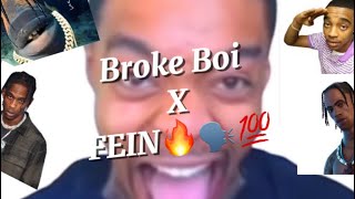 Broke Boi x Fein FULL VERSION [upl. by Orland]