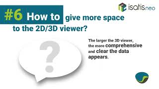 Isatisneo How to6 give more space to the 2D 3D viewer [upl. by Enilecram]