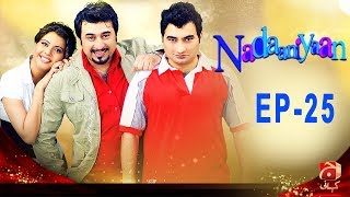 Nadaniyaan  Episode 25  GEO KAHANI [upl. by Belanger]