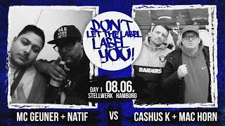 Cashus K  Mac Horn vs MC Geuner  Natif  DLTLLY RapBattle Hamburg  2019 [upl. by Jarlathus]