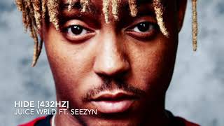 Juice WRLD  Hide Ft Seezyn 432Hz [upl. by Atrebla]