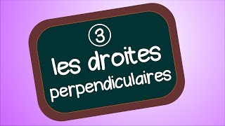 les droites perpendiculaires [upl. by Yrneh776]