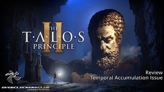 The Talos Principle 2 Review  Temporal Accumulation Issue [upl. by Corwun]