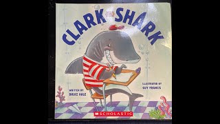 Clark the Shark [upl. by Divaj]