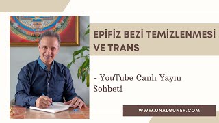 Epifiz Bezi Temizlenmesi ve Trans [upl. by Anehs907]