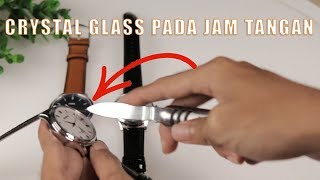 Perbedaan Crystal Glass Kaca Kristal Pada Jam Tangan [upl. by Gretna]