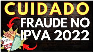 CUIDADO  FRAUDE NO IPVA 2022 IPVA PCD CARRO [upl. by Ilrahs]