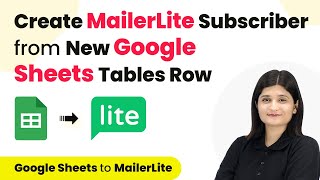 How to Create MailerLite Subscriber from New Google Sheets Tables Row [upl. by Enyawad295]