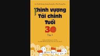 Thịnh Vượng Tài Chính Tuổi 30Tập 1 [upl. by Onateyac]