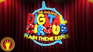 The Amazing Digital Circus  Main Theme Remix  BRASMA [upl. by Sheelah508]