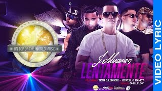 J Alvarez ft Zion amp Lenox y Jowell amp Randy  Lentamente Video Lyric [upl. by Aineles]