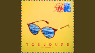 Toujours feat Tim Dup amp Lass [upl. by Julianna]