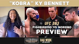 quotKobraquot Ky Bennett Preview Figueiredo vs Moreno 2  UFC 263 [upl. by Nyloj373]