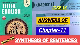 ICSEIX Total English solution 202425  Answers of chapter11 SYNTHESIS OF SENTENCES 🔥 [upl. by Rovelli]