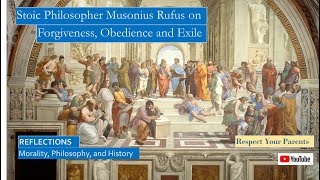 Stoic Musonius Rufus on Forgiveness Obedience Exile and Living a Philosophical Life [upl. by Annij]