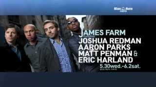 JAMES FARM featuring JOSHUA REDMAN AARON PARKS MATT PENMAN amp ERIC HARLAND Trailer [upl. by Ungley]