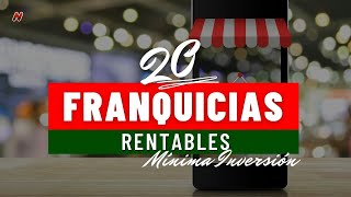 20 Franquicias Rentables Con Mínima Inversión Para Iniciar Tu Negocio [upl. by Shep]