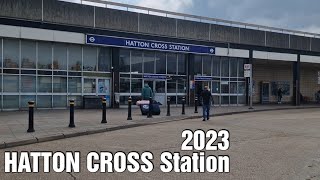 HATTON CROSS Tube Station 2023 [upl. by Iborian]