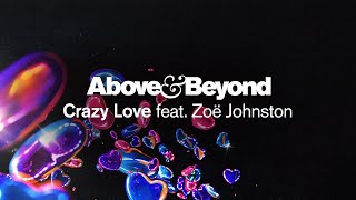 Above amp Beyond feat Zoë Johnston  Crazy Love Extended Mix [upl. by Asilef]