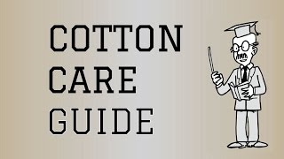 Fabric Care Guide  Cotton  How to care for Cotton Clothing [upl. by Ilene]