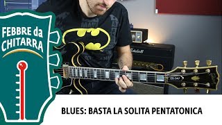 Improvvisiamo sul Blues SENZA USARE solo LA PENTATONICA [upl. by Llewej439]