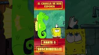 🐴💸🍍 Mi Caballito de Mar ¡Una Nueva Mascota para Bob Esponja [upl. by Siari]